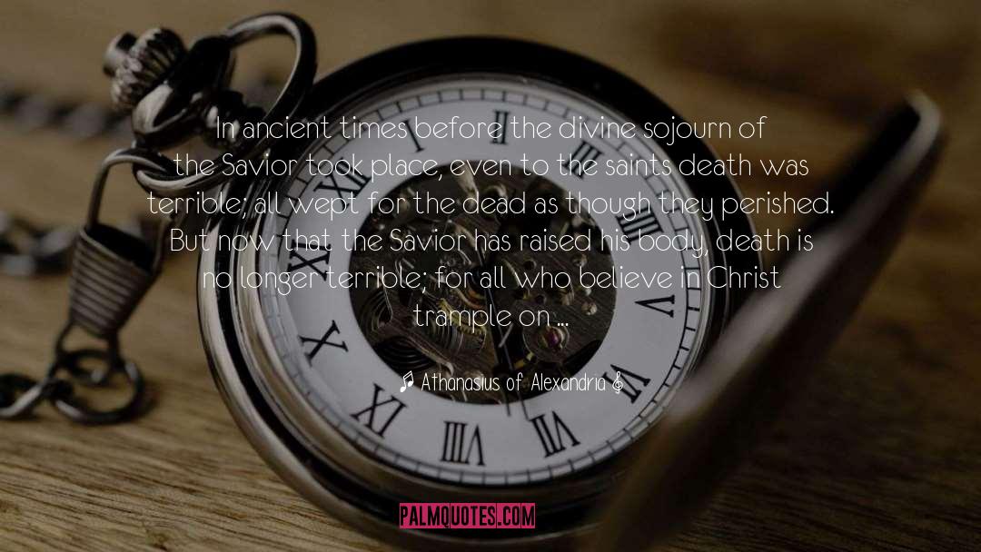 Ancient Times quotes by Athanasius Of Alexandria