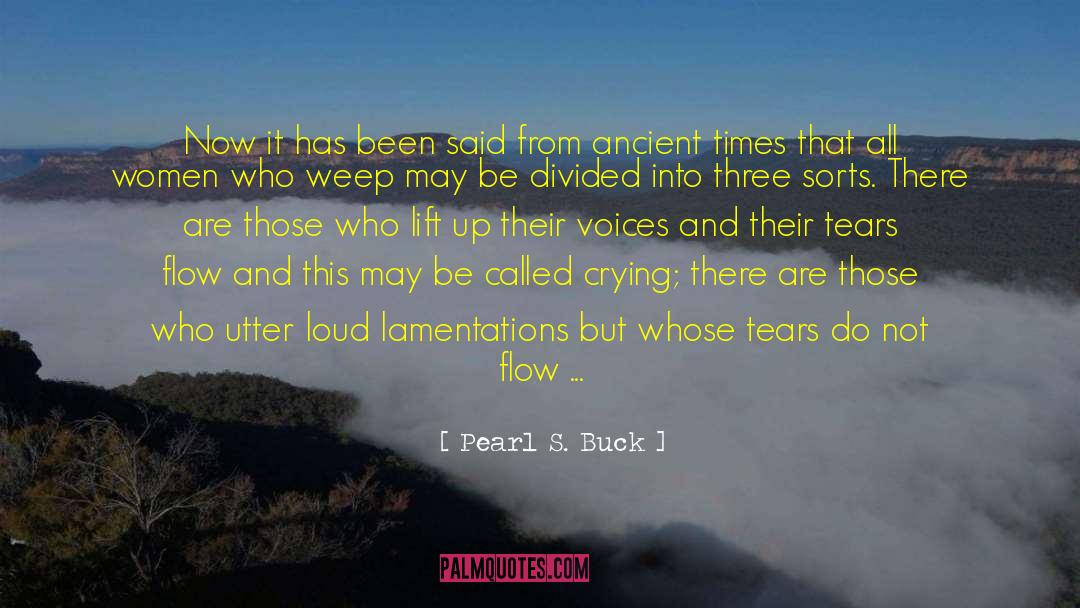 Ancient Times quotes by Pearl S. Buck