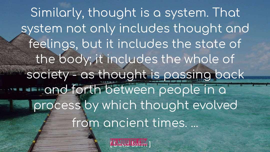 Ancient Times quotes by David Bohm
