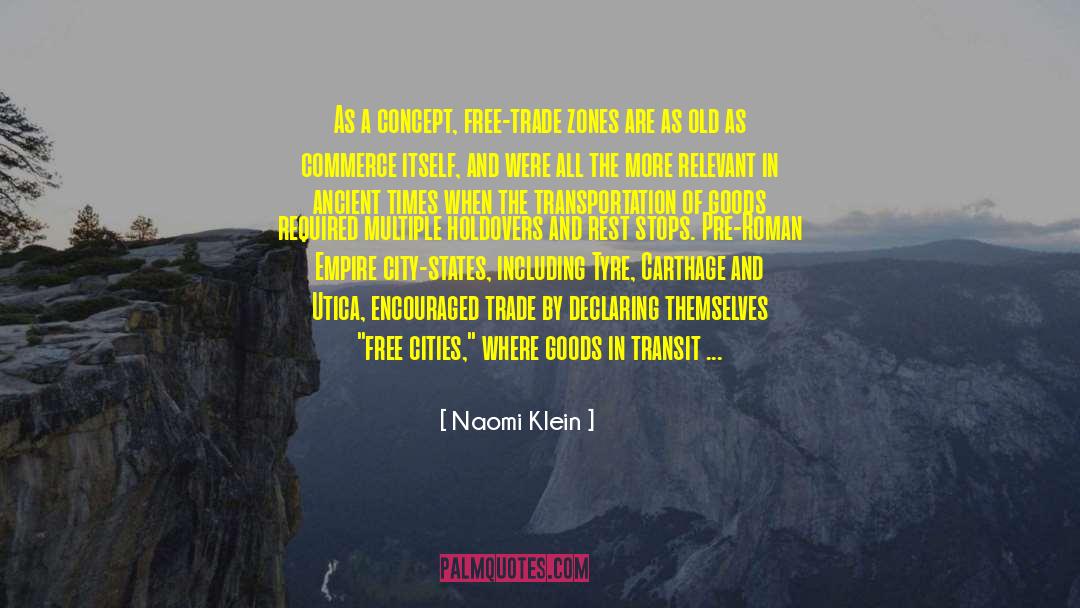 Ancient Times quotes by Naomi Klein