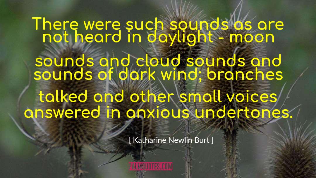 Ancient Voices quotes by Katharine Newlin Burt