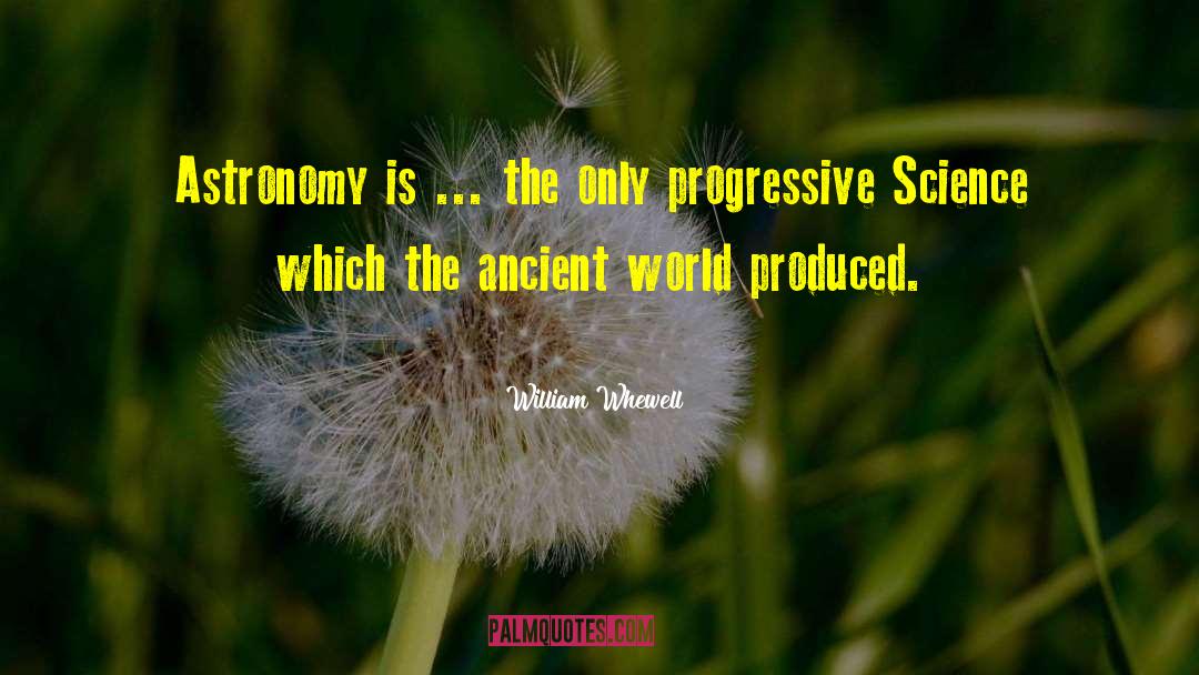 Ancient World quotes by William Whewell