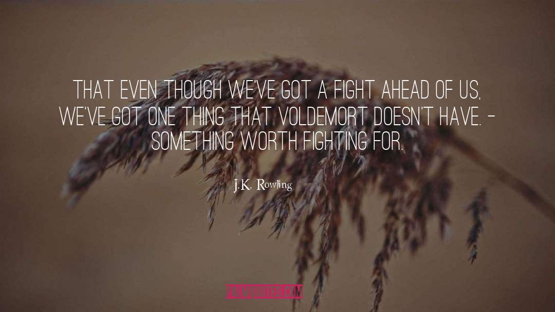 Ancus Fighting quotes by J.K. Rowling
