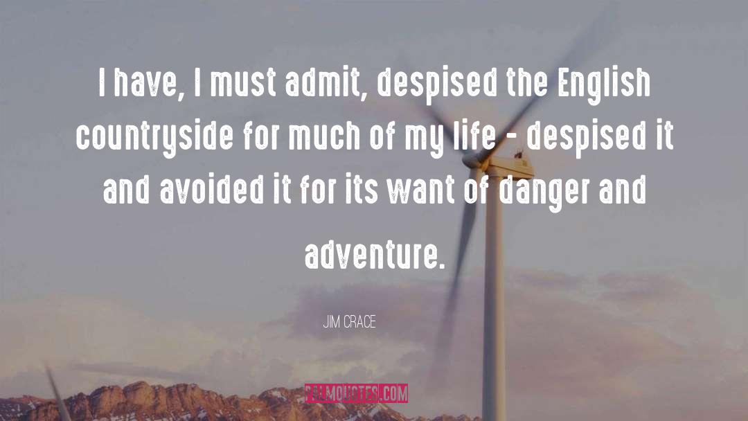 And Adventure quotes by Jim Crace
