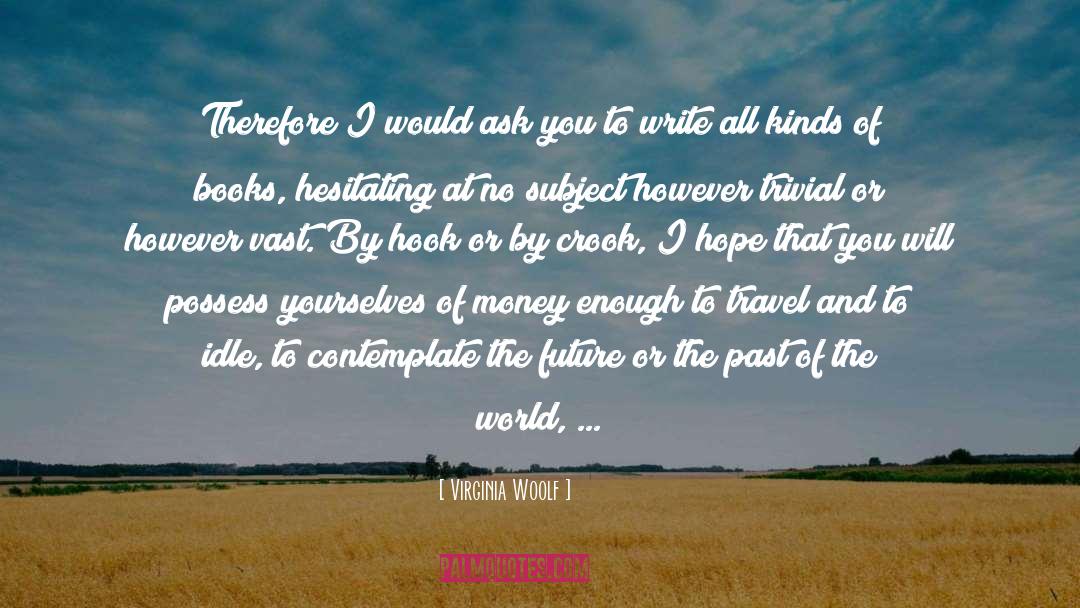 And Adventure quotes by Virginia Woolf