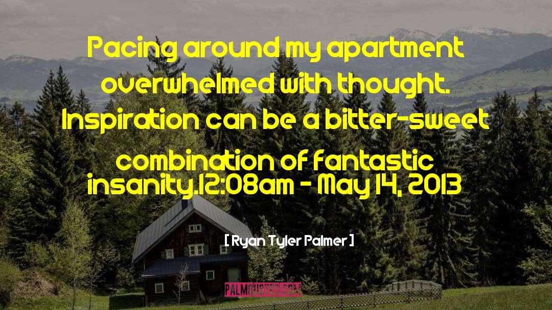 And Author quotes by Ryan Tyler Palmer