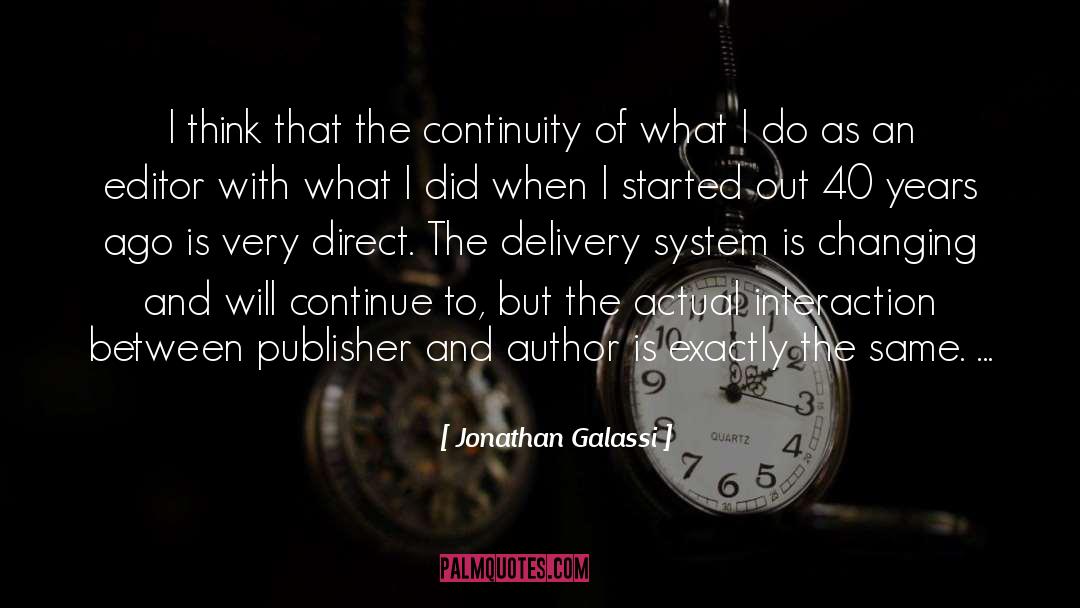 And Author quotes by Jonathan Galassi