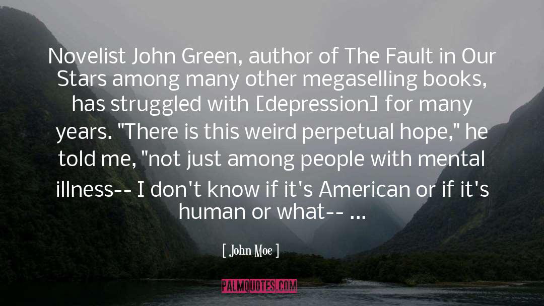 And Author quotes by John Moe