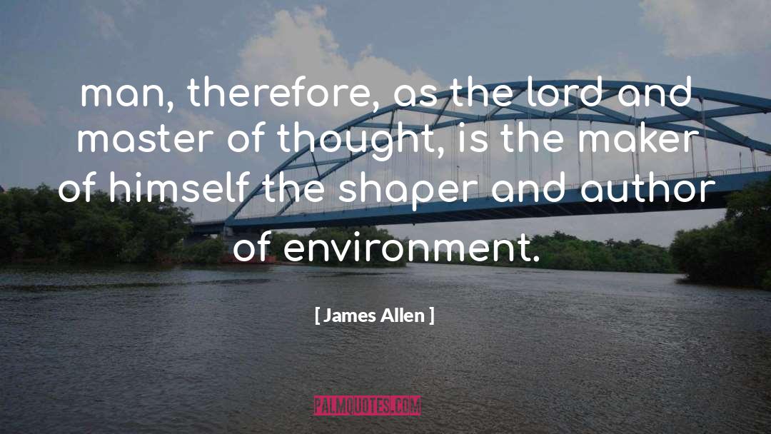 And Author quotes by James Allen