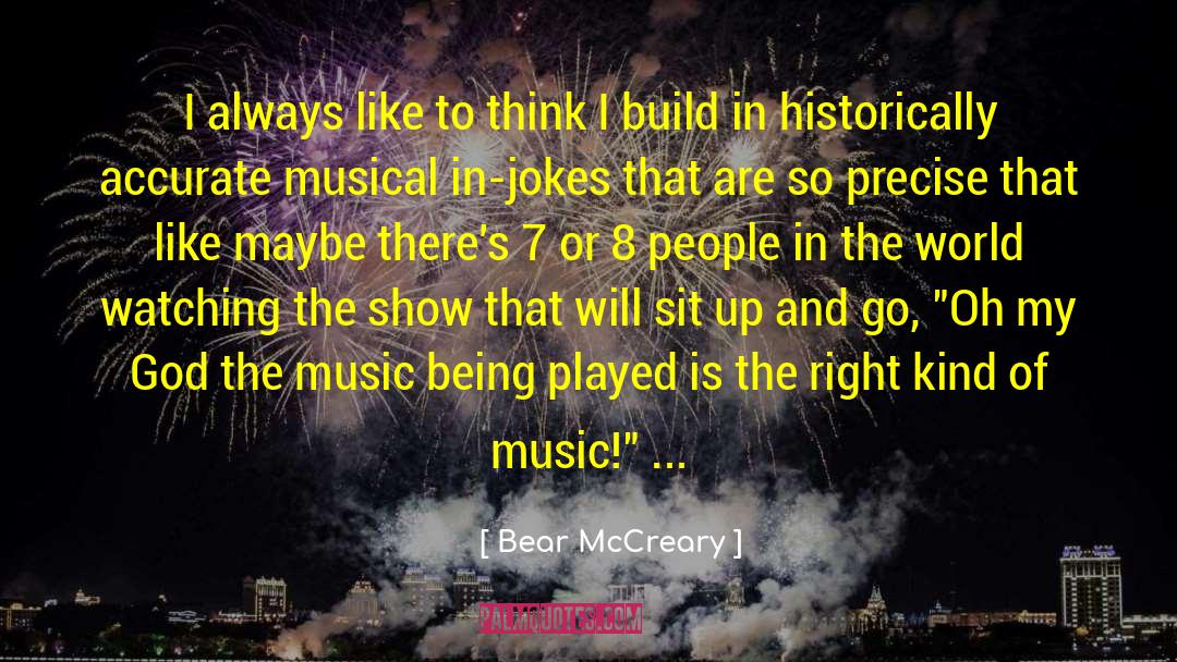 And Being Brave quotes by Bear McCreary