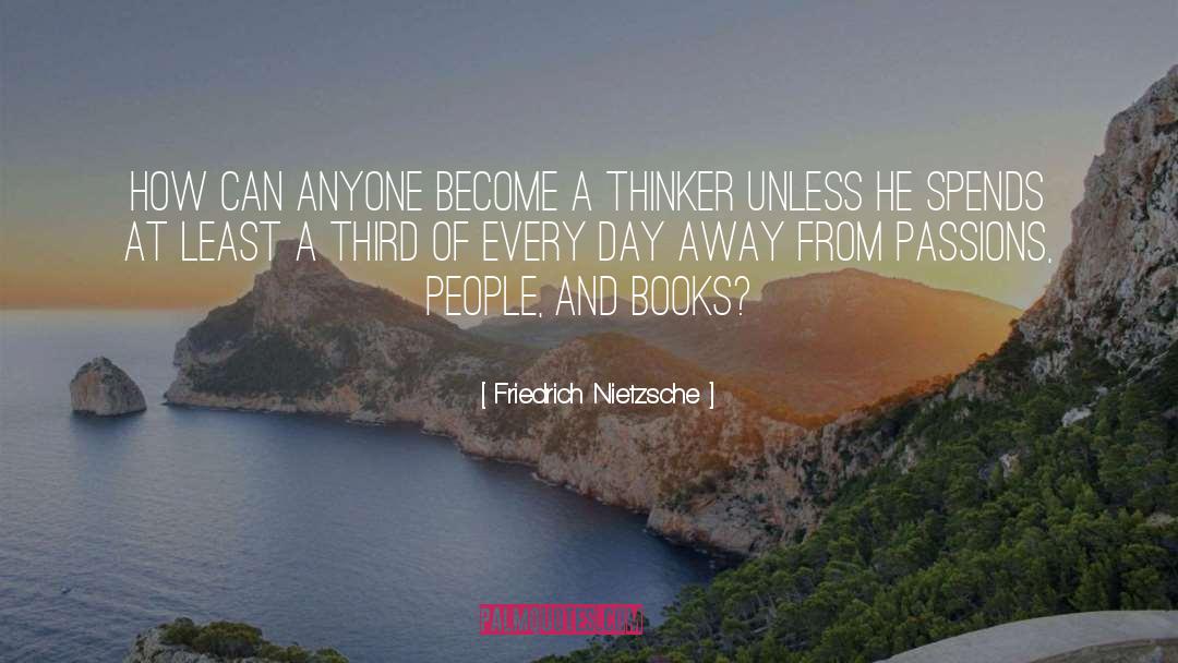 And Books quotes by Friedrich Nietzsche