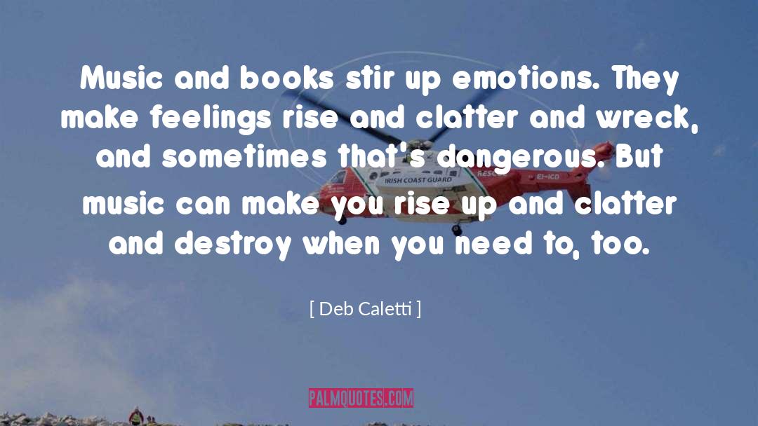 And Books quotes by Deb Caletti