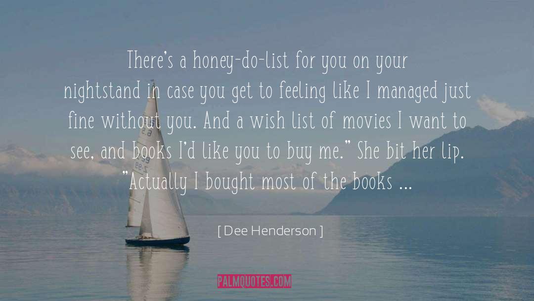 And Books quotes by Dee Henderson