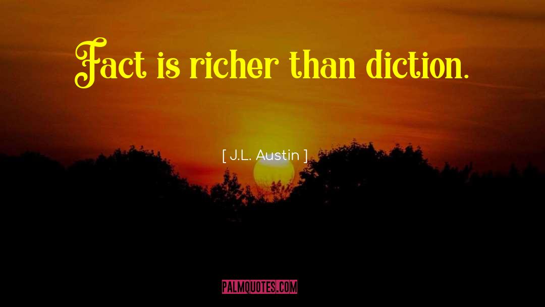 And Diction quotes by J.L. Austin