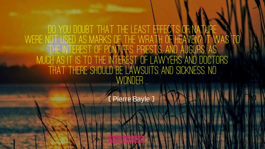 And Doctors quotes by Pierre Bayle