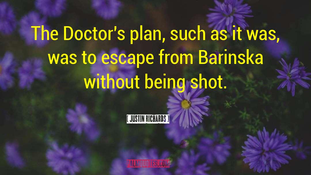 And Doctors quotes by Justin Richards