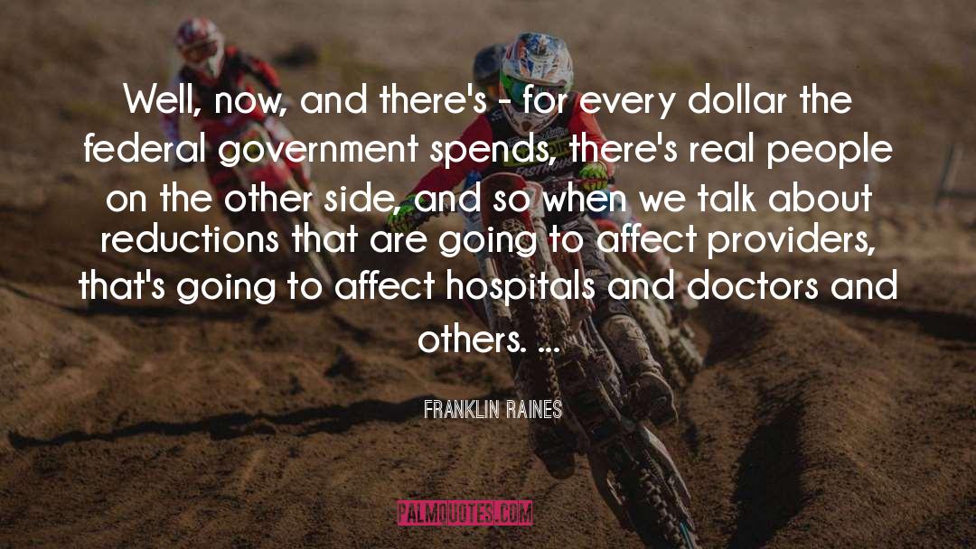 And Doctors quotes by Franklin Raines