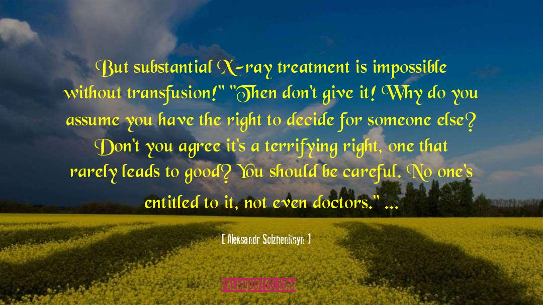And Doctors quotes by Aleksandr Solzhenitsyn