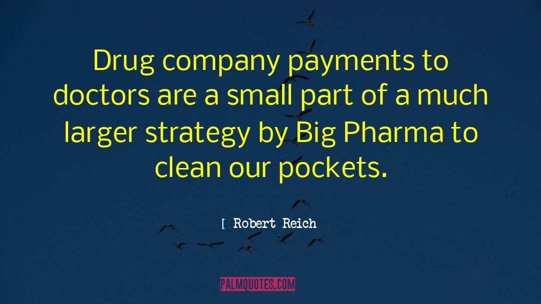And Doctors quotes by Robert Reich