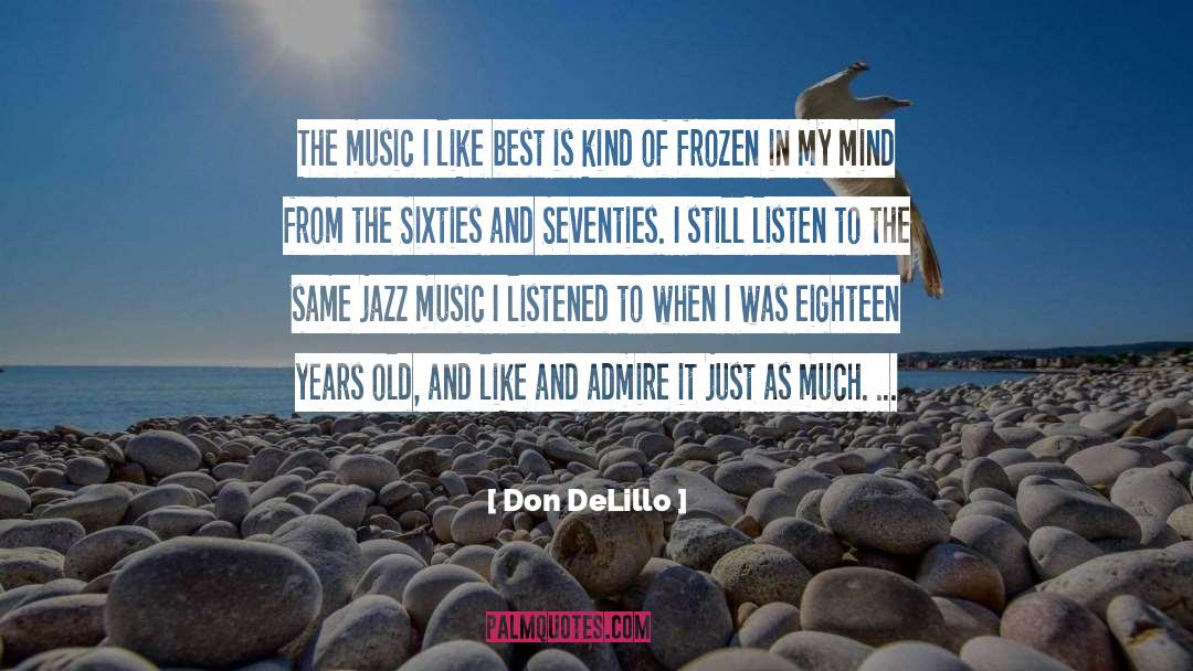 And Don Ts quotes by Don DeLillo