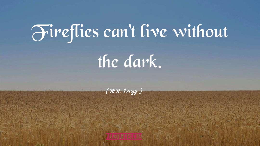 And Epic quotes by M.N. Forgy