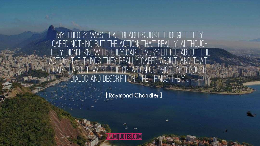 And He Was The Last One quotes by Raymond Chandler