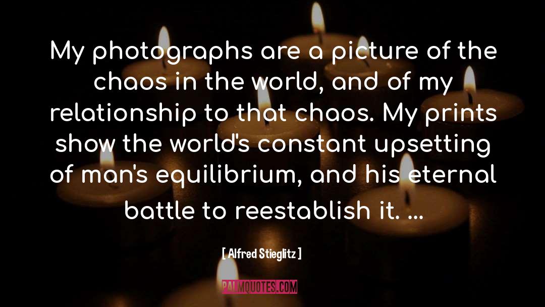 And His quotes by Alfred Stieglitz