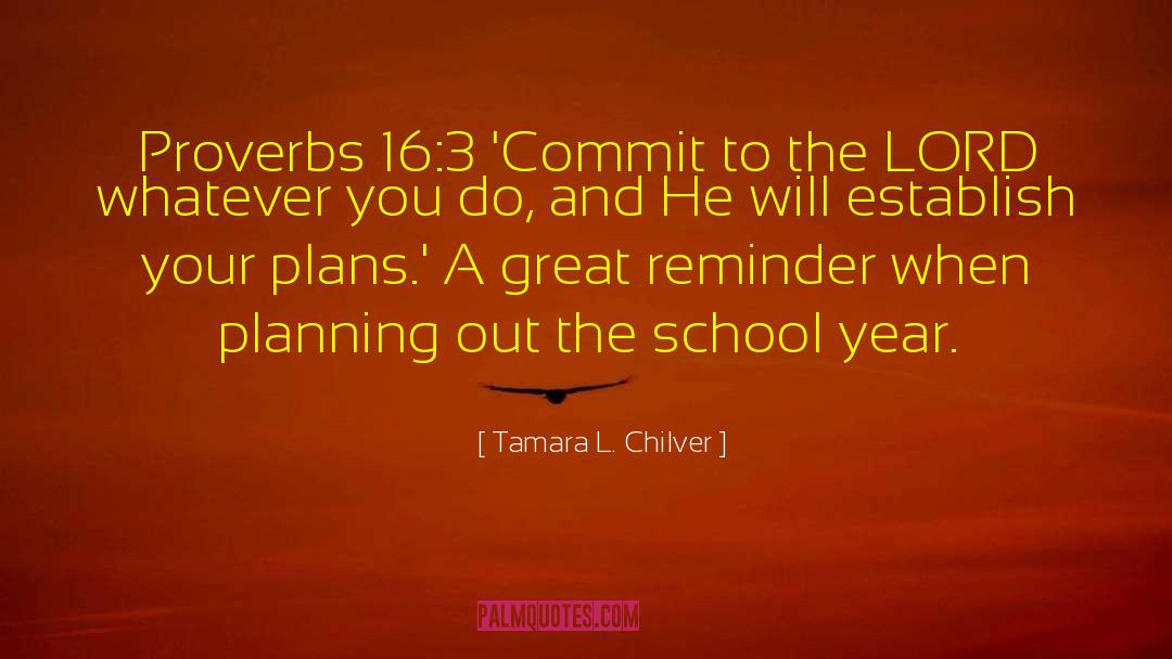 And Homeschooling quotes by Tamara L. Chilver