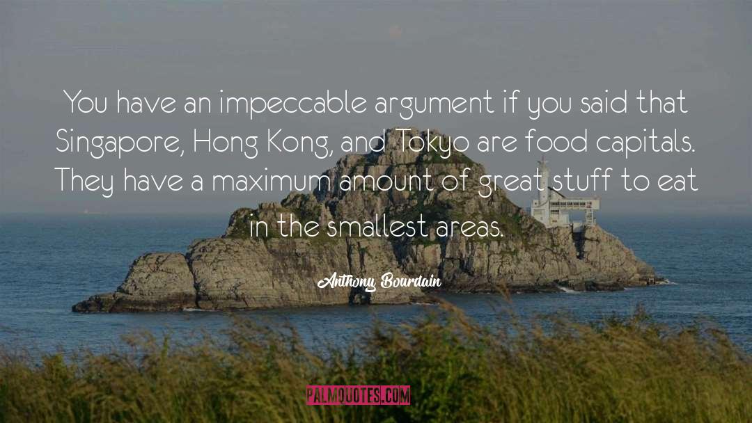 And Hong Kong 1999 quotes by Anthony Bourdain