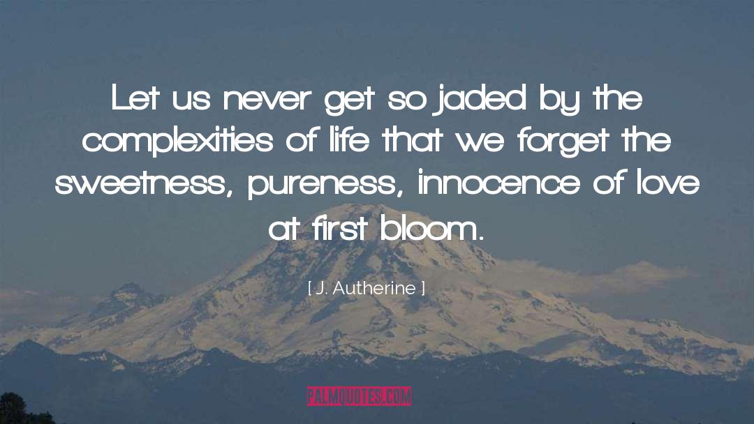 And Inspirational quotes by J. Autherine