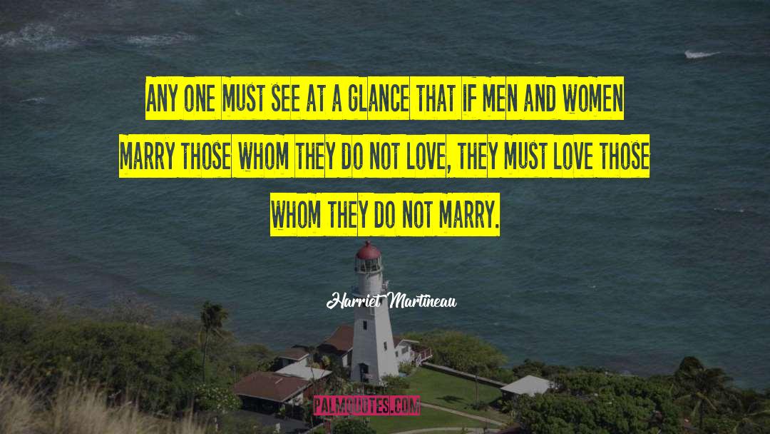 And Marriage quotes by Harriet Martineau
