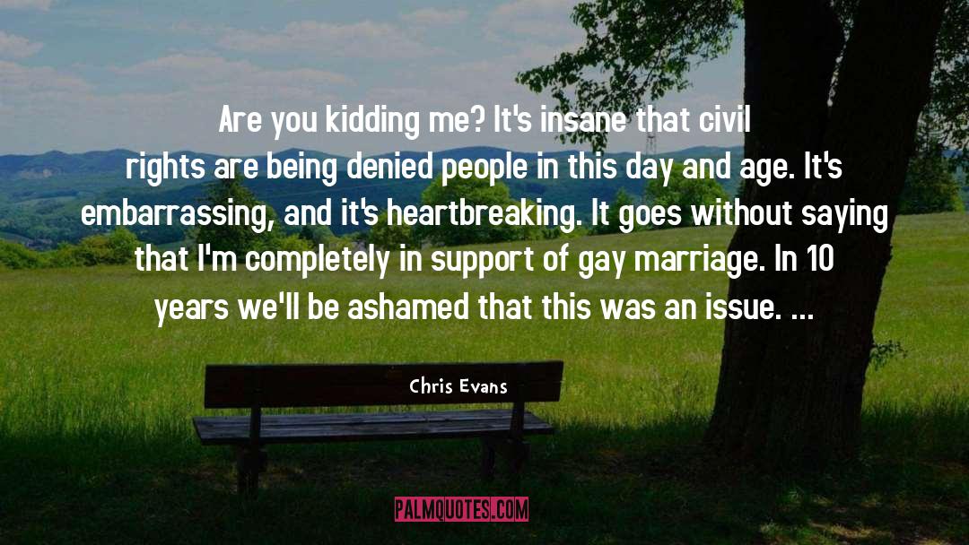 And Marriage quotes by Chris Evans