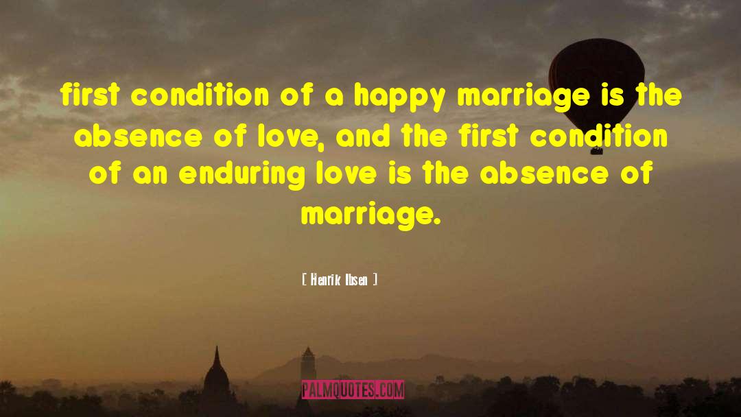 And Marriage quotes by Henrik Ibsen