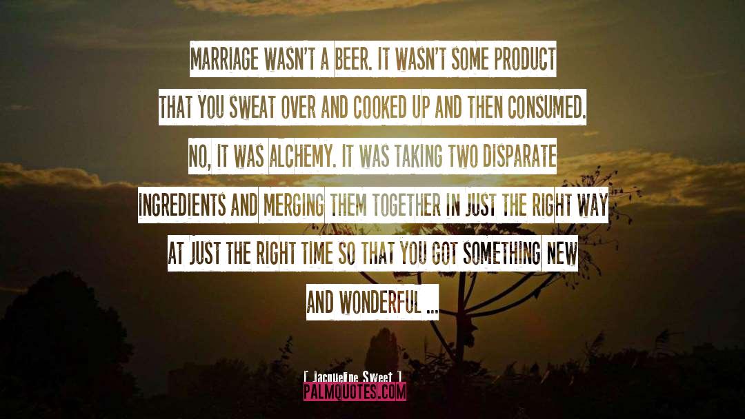 And Marriage quotes by Jacqueline Sweet