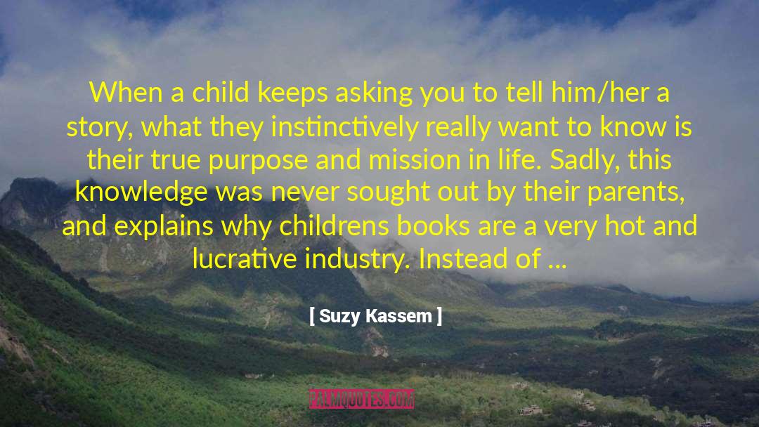 And Mission quotes by Suzy Kassem
