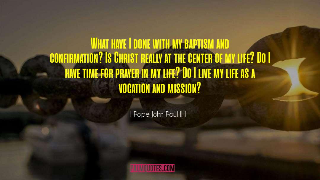 And Mission quotes by Pope John Paul II