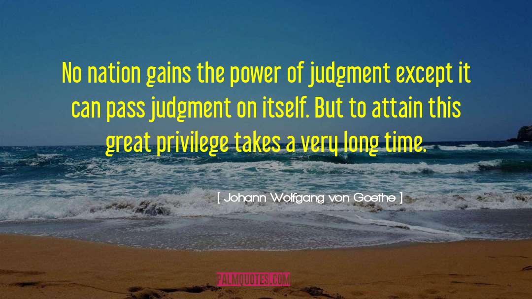 And Nation quotes by Johann Wolfgang Von Goethe