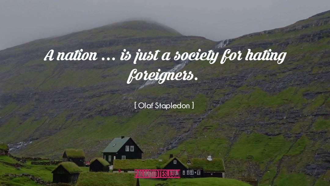And Nation quotes by Olaf Stapledon