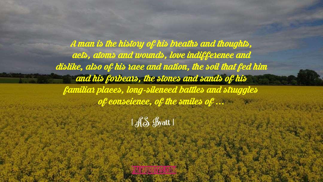And Nation quotes by A.S. Byatt