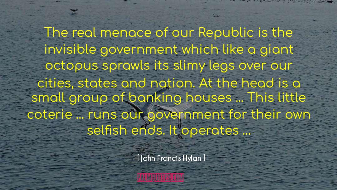 And Nation quotes by John Francis Hylan