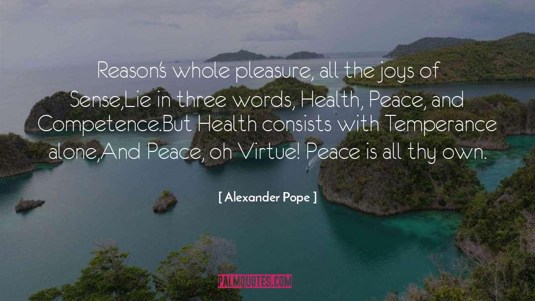 And Peace quotes by Alexander Pope
