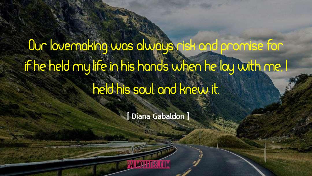 And Promise quotes by Diana Gabaldon