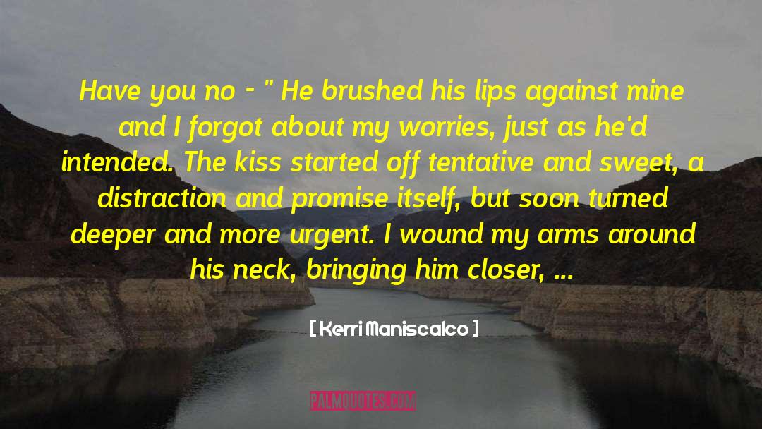 And Promise quotes by Kerri Maniscalco
