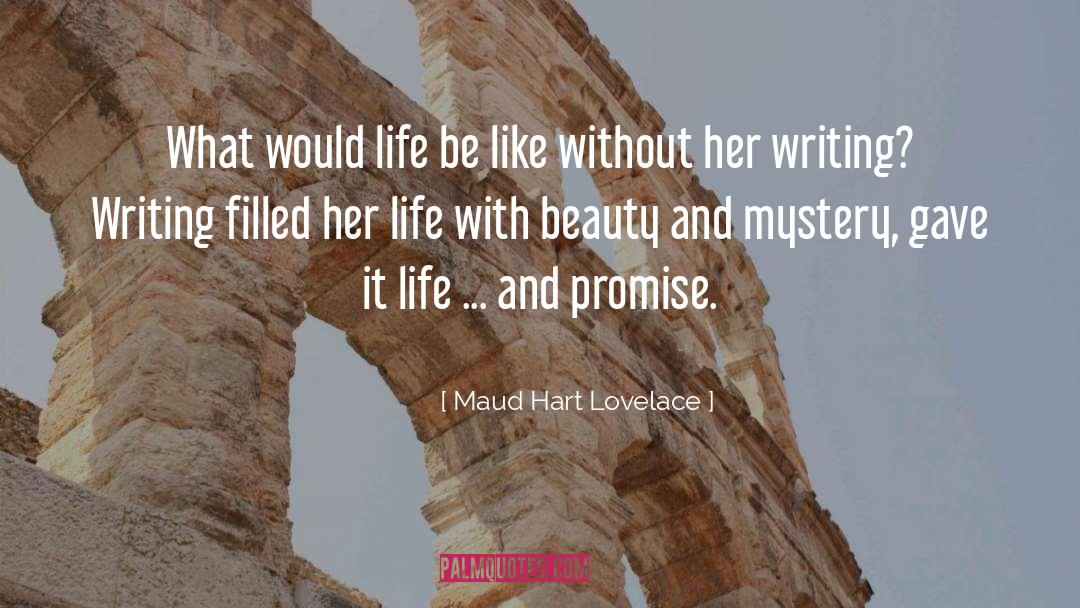 And Promise quotes by Maud Hart Lovelace