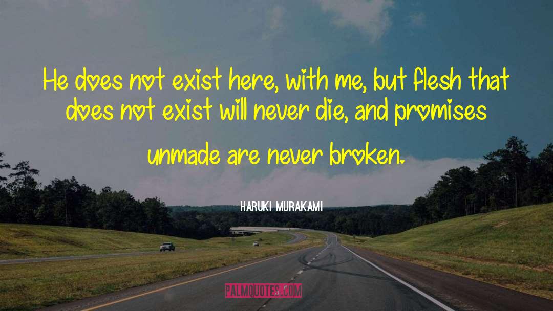 And Promises quotes by Haruki Murakami