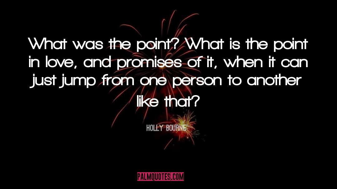 And Promises quotes by Holly Bourne