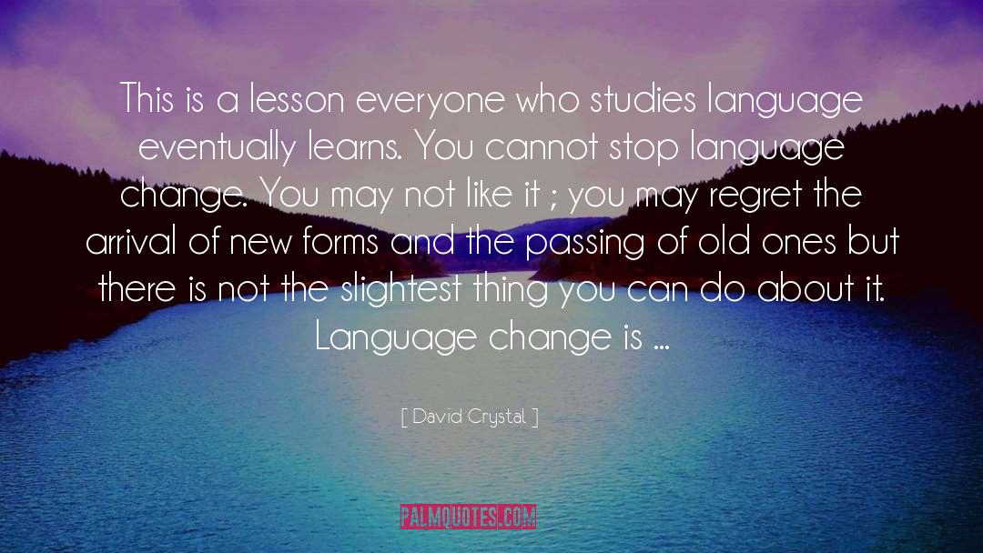 And quotes by David Crystal