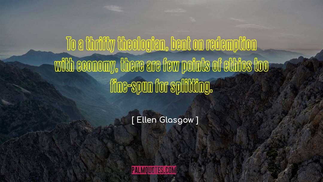 And Redemption quotes by Ellen Glasgow