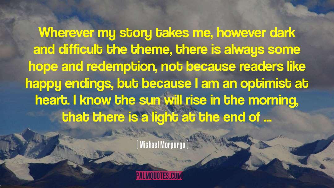 And Redemption quotes by Michael Morpurgo