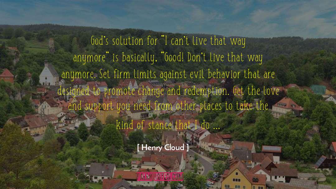 And Redemption quotes by Henry Cloud